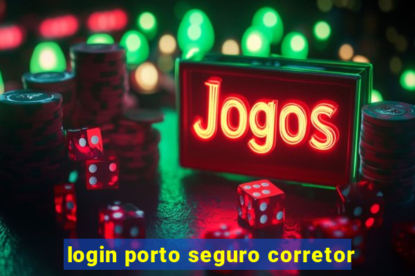 login porto seguro corretor